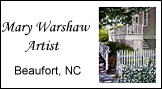 Mary Warshaw, Artist - Coastal art, historic homes artist, paintings by commission, Beaufort, NC